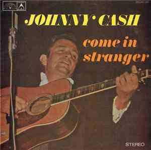 Johnny Cash - Come In Stranger