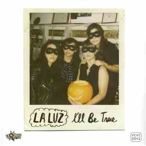 La Luz  / Habibi  - I'll Be True / Misunderstood