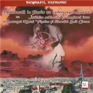 Matei Vișniec ‎/ Mihai Lungeanu – Magda Duțu - Mansarda La Paris Cu Vedere Spre Moarte Sau Întâlnire Subiectivă Și Imaginară Între Dramaturgul Matei Vișniec Și Filosoful Emil Cioran