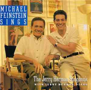 Michael Feinstein With Jerry Herman - Michael Feinstein Sings The Jerry Herman Songbook