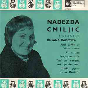 Nadežda Cmiljić I Sekstet Dušana Radetića - Sini Jarko Sa Istoka Sunce