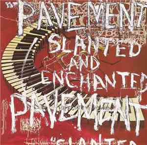 Pavement - Slanted And Enchanted