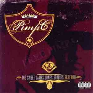 Pimp C - The Sweet James Jones Stories : Screwed