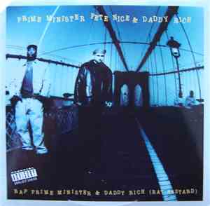 Prime Minister Pete Nice & Daddy Rich - Rap Prime Minister & Daddy Rich (Rat Bastard)