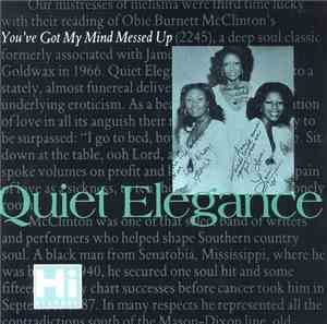 Quiet Elegance - You Got My Mind Messed Up