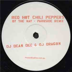 Red Hot Chili Peppers - By The Way (Parkside Remix)