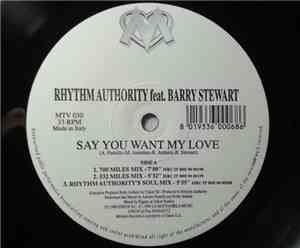 Rhythm Authority Feat. Barry Stewart - Say You Want My Love