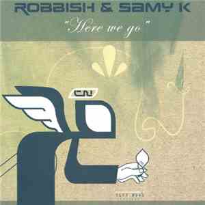 Robbish & Samy K - Here We Go