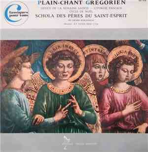 Schola Des Pères Du Saint-Esprit Du Grand Scolasticat, Lucien Deiss - Plain-Chant Grégorien