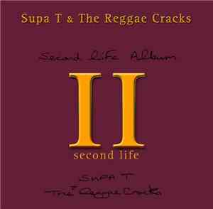 Supa T & The Reggae Cracks - Second Life