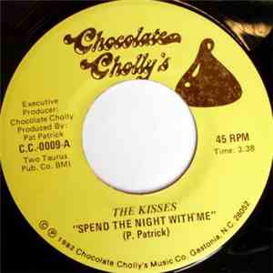The Kisses - Spend The Night With Me