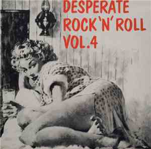 Various - Desperate Rock 'N' Roll Vol. 4