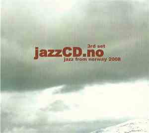 Various - Jazz From Norway 2008 JazzCD.No 3rd Set