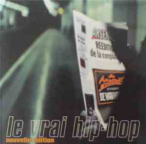 Various - Le Vrai Hip-Hop (Nouvelle Édition)