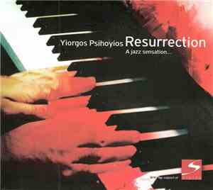 Yiorgos Psihoyios - Resurrection - A Jazz Sensation...