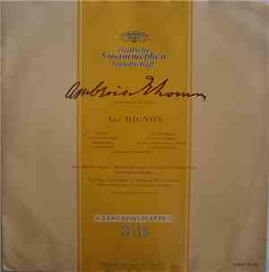 Ambroise Thomas -- Anni Schlemm, Rita Streich, Lorenz Fehenberger, Toni Blankenheim, Bamberger Symphoniker, Münchner Philharmoniker, Württembergisches Staatsorchester Stuttgart, Ferdinand Leitner - Aus Mignon
