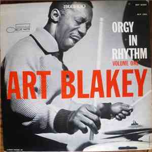Art Blakey - Orgy In Rhythm - Volume One