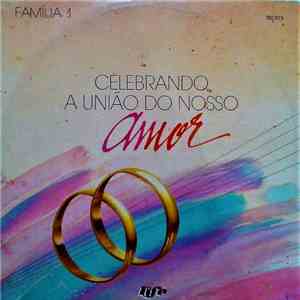 Asaph Borba - Família 1, Celebrando A União Do Nosso Amor