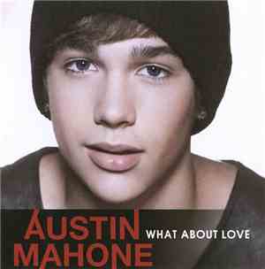 Austin Mahone - What About Love