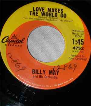 Billy May And His Orchestra - Love Makes The World Go