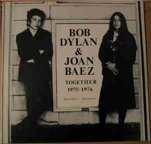 Bob Dylan & Joan Baez - Together 1975/1976