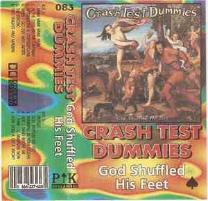 Crash Test Dummies - God Shuffled His Feet