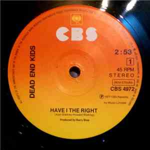 Dead End Kids - Have I The Right