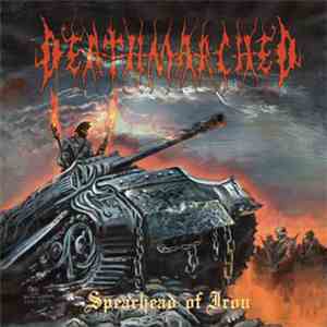 Deathmarched - Spearhead Of Iron