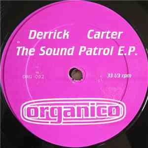 Derrick Carter - The Sound Patrol E.P.