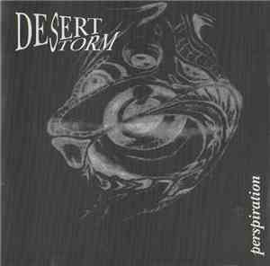 Desert Storm  - Perspiration