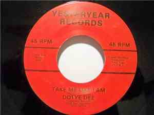 Dotye Dee - Take Me Like I Am / Ashes Blowing In The Wind