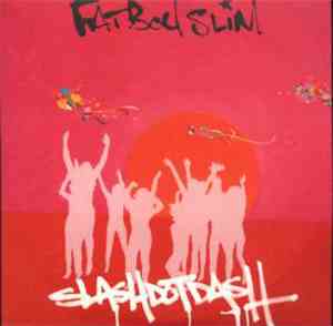 Fatboy Slim - Slash Dot Dash