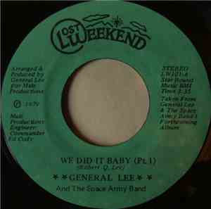 General Lee And The Space Army Band - We Did It Baby
