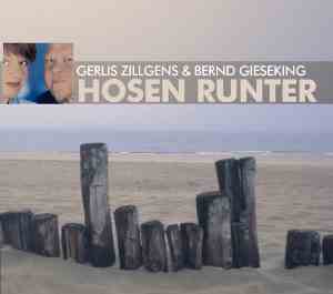 Gerlis Zillgens & Bernd Gieseking - Hosen Runter - Paarungen, Irrungen, Wirrungen