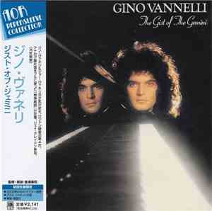 Gino Vannelli - The Gist Of The Gemini