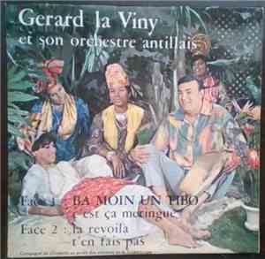 Gérard La Viny Et Son Orchestre Antillais - Ba Moin Un Tibo