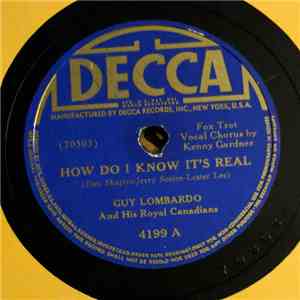 Guy Lombardo And His Royal Canadians - How Do I Know It's Real / There Won't Be A Shortage Of Love