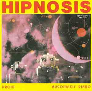 Hipnosis - Droid / Automatic Piano