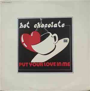 Hot Chocolate - Put Your Love In Me