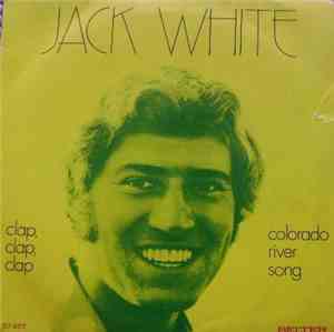 Jack White - Clap Clap Clap / Colorado River Song