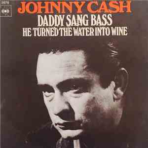 Johnny Cash - Daddy Sang Bass