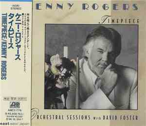 Kenny Rogers - Timepiece: Orchestral Sessions With David Foster