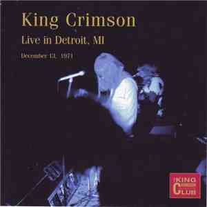 King Crimson - Live In Detroit, MI (December 13, 1971)