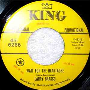 Larry Brasso - Wait For The Heartache