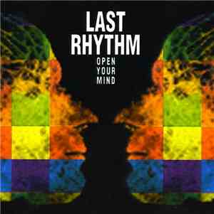 Last Rhythm - Open Your Mind