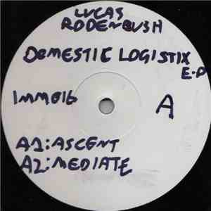 Lucas Rodenbush - Domestic Logistix EP