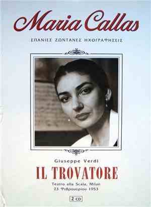 Maria Callas / Giuseppe Verdi / Teatro Alla Scala, Milan - Il Trovatore (23 Φεβρουαρίου 1953)