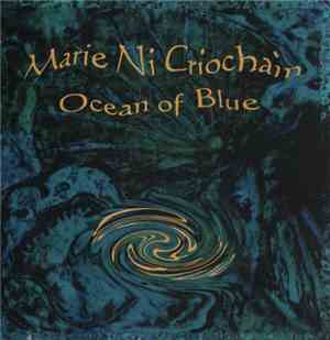 Marie Ni Criocháin - Ocean Of Blue