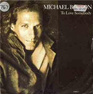 Michael Bolton - To Love Somebody