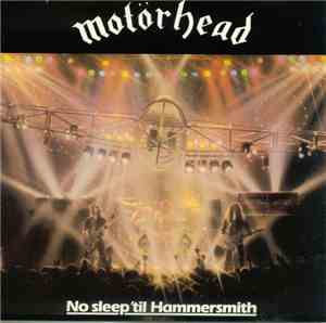 Motörhead - No Sleep 'Til Hammersmith